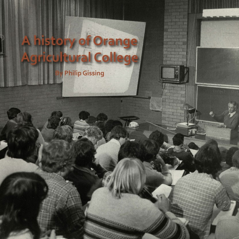 The cover of the publication by Philip Gissing, A History of Orange Agricultural College.