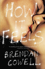 The cover of Brendan Cowell's novel 'How It Feels'