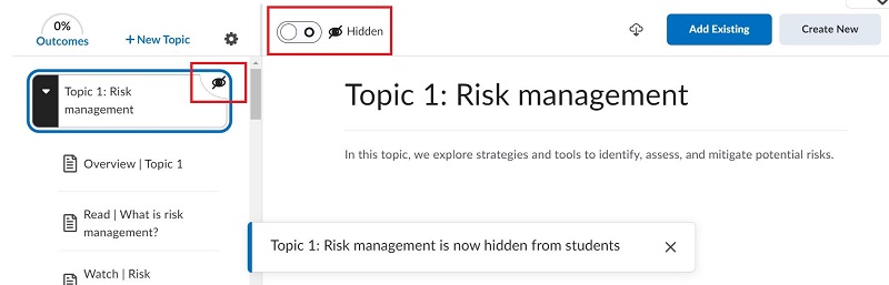 Screenshot of the content page in Brightspace. The image depicts the visibility toggle at the top of the page. As the visibility toggle is off, the topic is hidden from students. This is also demonstrated by the crossed-out eye icon in the top right-hand corner of the topic in the navigation bar