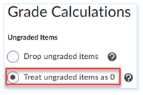 Grade calcuation change to treat ungrade items to zero