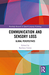 cover of Communication and sensory loss: Global perspectives