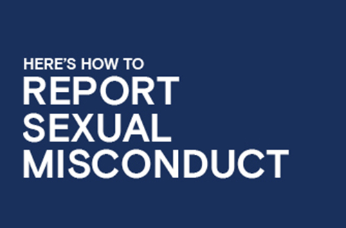 Learn how to report sexual misconduct