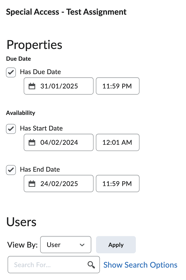 Screen capture image of a dialogue labelled Properties with a field allowing a search by user, and fields that allow the due date and start and end dates and times to be changed.]