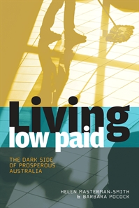 Dr Helen Masterman-Smith&rsquo;s book, Living Low Paid.
