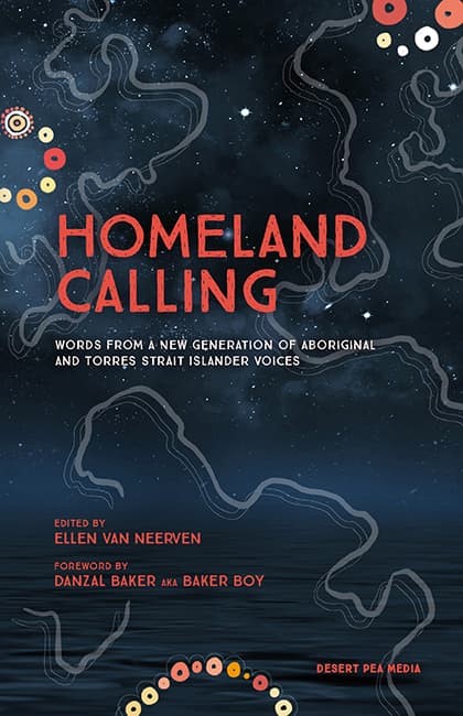 cover of Homeland Calling: Words from a new generation of Aboriginal and Torres Strait Islander voices