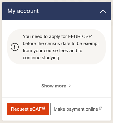 Widget displaying the text "You need to apply for FFUR-CSP before the census date to be exempt from your course fees and to continue studying"
