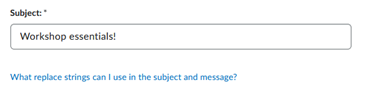 what replace strings can I use in the subject and message