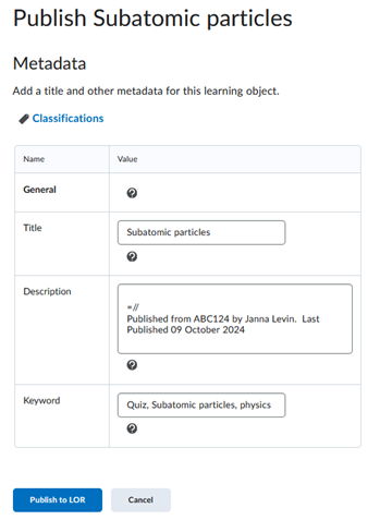 Edit the metadata and click Publish to LOR