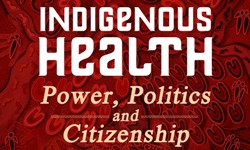 New book examines politics of Indigenous health