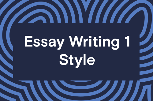 Essay Writing 1 - Style