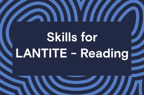Skills for LANTITE - Reading